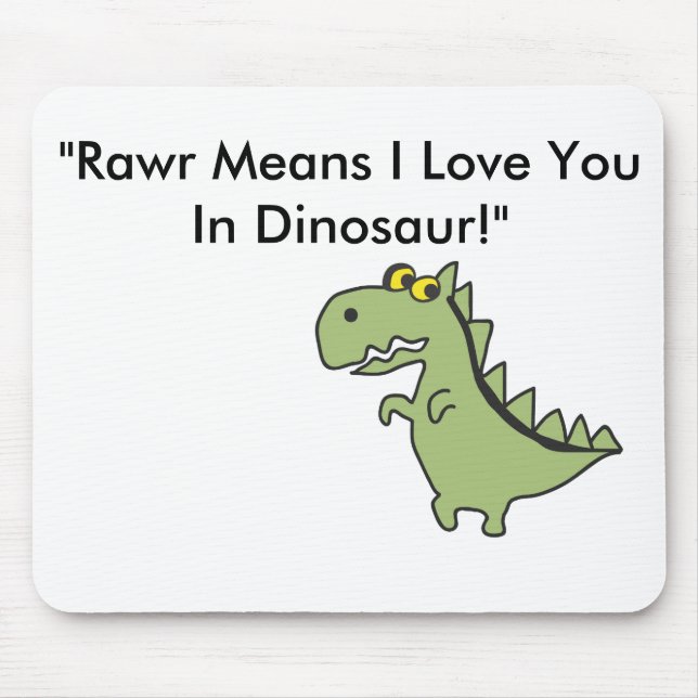 Dinosawaaa.ai, "Rawr bedeutet i-Liebe Sie in Mousepad (Vorne)