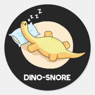 Dinosnore Funny Sleeping Dinosaur Pun Dark BG Runder Aufkleber