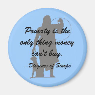 Diogenes Poverty Magnet