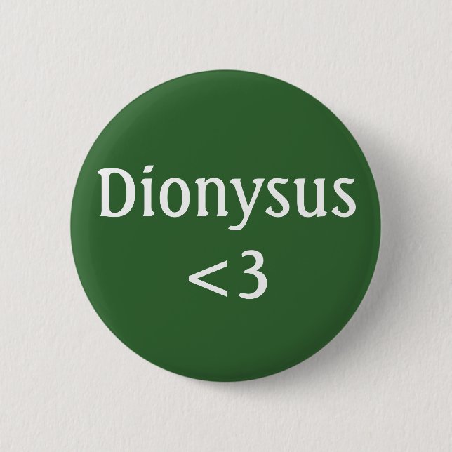 Dionysus <3 Abzeichen Button (Vorderseite)