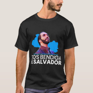 Dios Bendiga El Salvador, Nayib Bukele Presidente T-Shirt