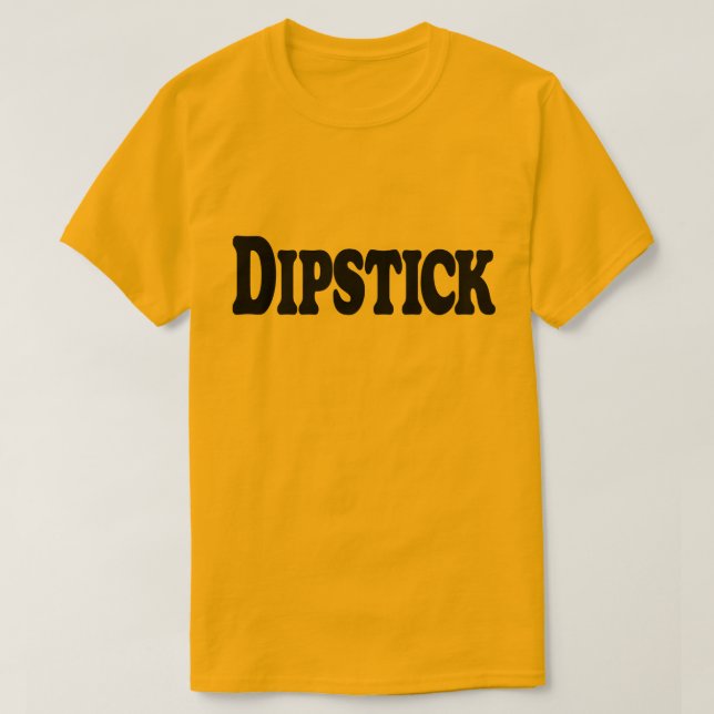 Dipstick T-Shirt (Design vorne)