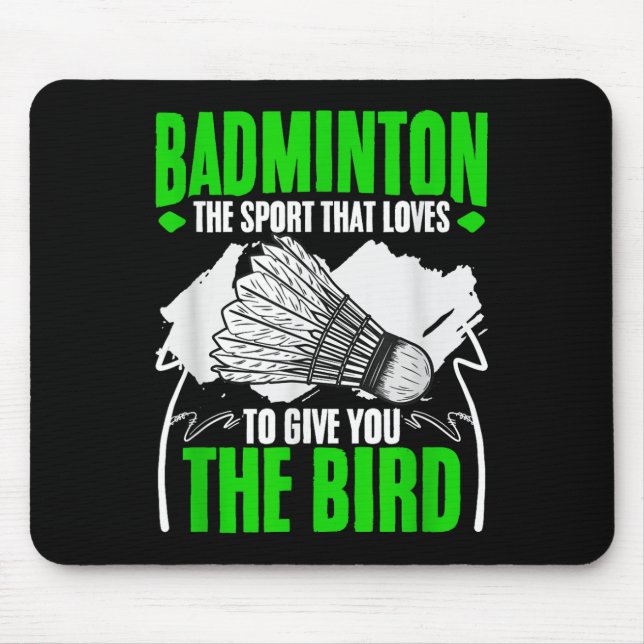 Dir den Vogel Schläger Shuttle Hobby Badminton P Mousepad (Vorne)