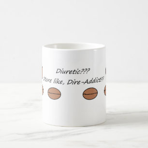 Dire-Addict-Tasse Kaffeetasse