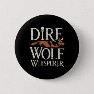 Dire Wolf Whisperer Grunge Button