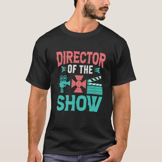 Director Of The Show Actors Theater T-Shirt (Vorderseite)