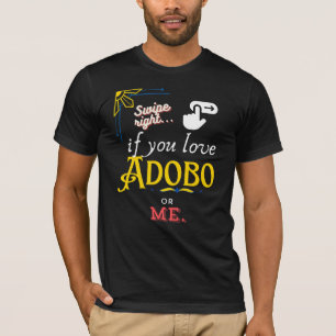 Direkt abwischen für Adobo-Liebe T-Shirt