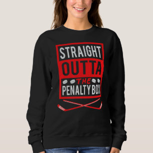 Direkt an der Ausfahrt Box Scorer Funny Ice Ho Sweatshirt