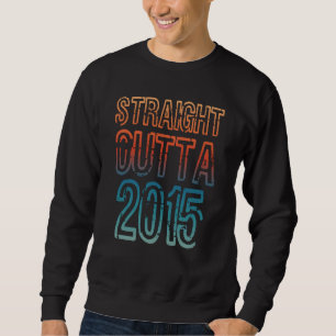 Direkt aus 2015 sweatshirt