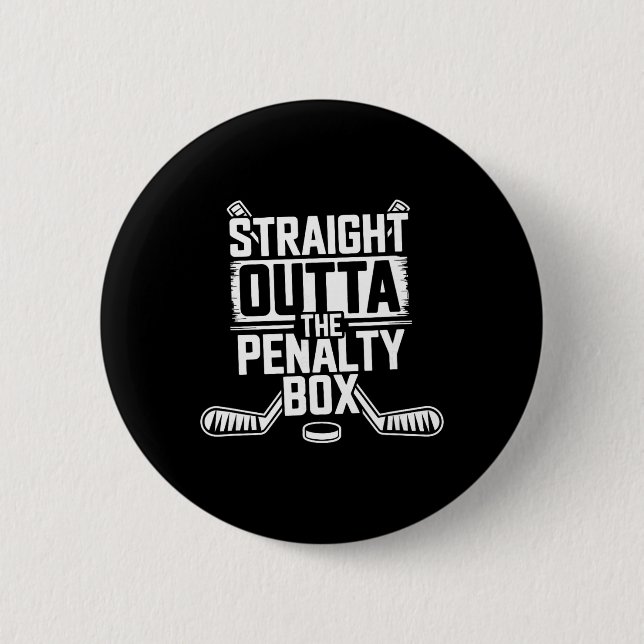 Direkt aus der Strafbank - Eishockeyspieler Button (Vorderseite)