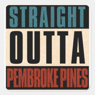 Direkt aus Pembroke Pines Florida FL Quadratischer Aufkleber