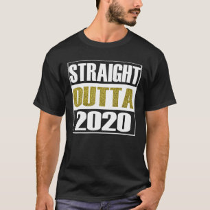 Direkt außerhalb 2020 Funny New Year's T-Shirt