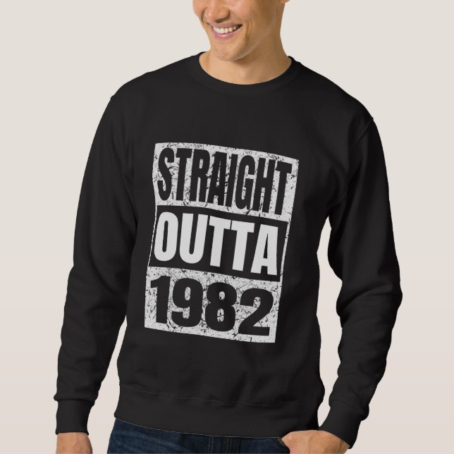 Direkt außerhalb der 1982 Classic 1982 Geburt des  Sweatshirt (Vorderseite)