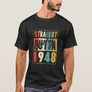 Direkt außerhalb Juli 1948 Retro 74 Jahre alt 74. T-Shirt