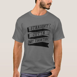 Direkt hinter meinen 30er Geschenken für die Gebur T-Shirt
