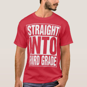 direkt in die dritte Klasse zurück an den ersten T T-Shirt