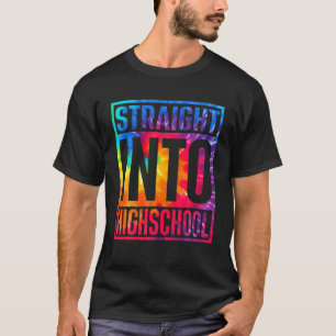 Direkt in die Gefärbte Krawatte der Oberstufe T-Shirt