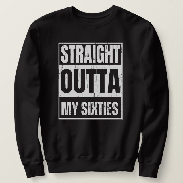 Direkt über meine 60er Jahre lustige Senior Satire Sweatshirt (Design vorne)