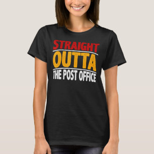 Direkt vor dem Postamt-Postamt-Postamt-Postamt T-Shirt