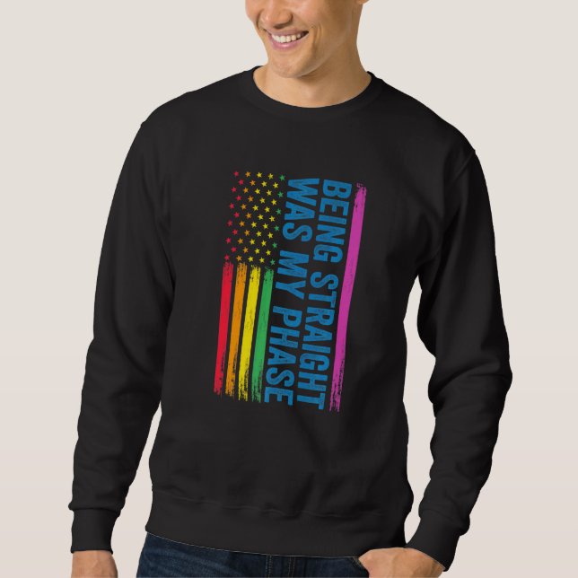 Direkt zu sein, war meine Phase-Lgbt Sweatshirt (Vorderseite)