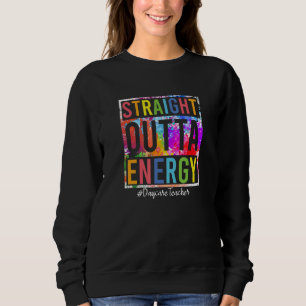 Direkte Ausfahrt Energie Tageslehrer - Daycare Ca Sweatshirt