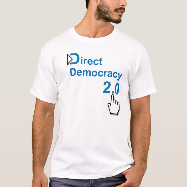 Direkte Demokratie 2,0 T-Shirt (Vorderseite)