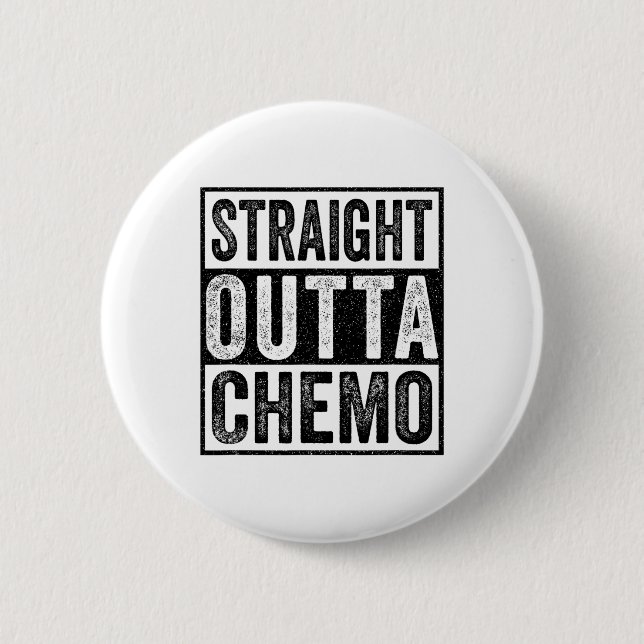 Direkte Outta Chemo Funny Byttle Cancer Awareness Button (Vorderseite)
