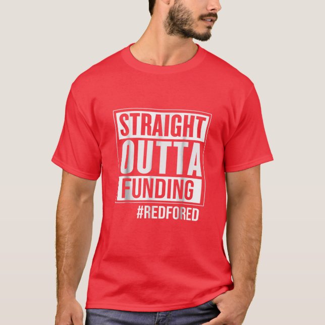 Direkte Outta Finanzierung Red for Ed for Educator T-Shirt (Vorderseite)