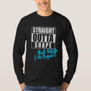 Direkte Outta-Form aber im Tryin Gym T-Shirt Fun W