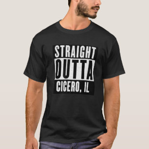 Direkte Outta ILLINOIS T CICERO ILLINOIS Zuhause-T T-Shirt