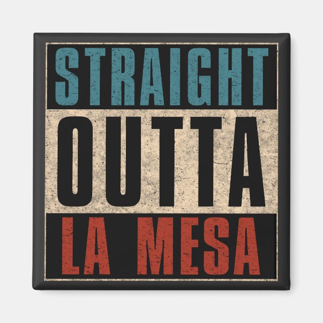 Direkte Outta La Mesa California CA Magnet (Vorne)