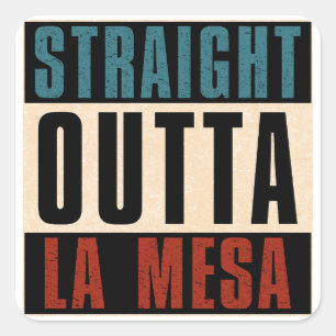 Direkte Outta La Mesa California CA Quadratischer Aufkleber