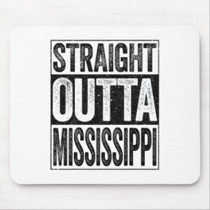 Direkte Outta Mississippi Staat Mousepad