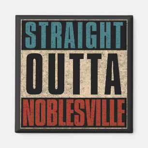 Direkte Outta Noblesville Indiana IN Magnet