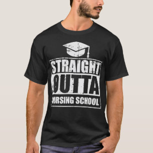 Direkte Outta Nursing School Funny Nurse Graduati T-Shirt