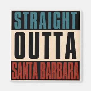 Direkte Outta Santa Barbara California CA Magnet