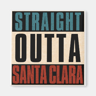 Direkte Outta Santa Clara California CA Magnet
