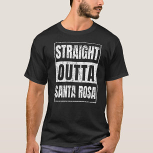 Direkte Outta Santa Rosa California T-Shirt