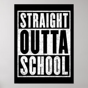 Direkte Outta School (Not leidende Version) Poster