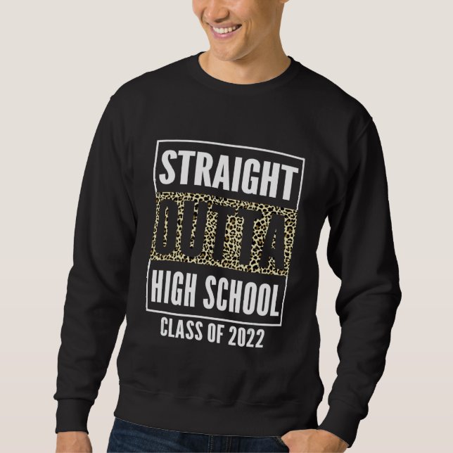 Direkte Outta School of 22 Leopard High School Gr Sweatshirt (Vorderseite)