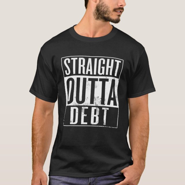 Direkte Outta Schulden, Funny Dept Free Student T-Shirt (Vorderseite)