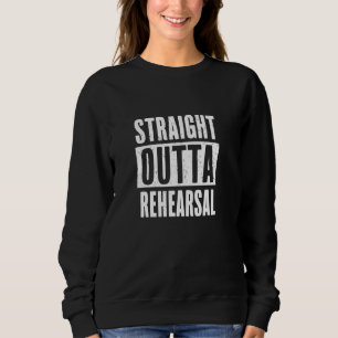 Direkte Probe - Schauspielhaus A Sweatshirt