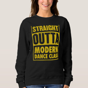 Direkter Outta Moderner Tanzlehrer Gr Sweatshirt
