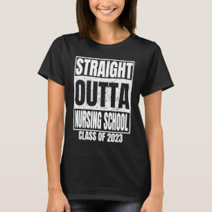 Direkter Outta Nursing School Abschluss 2023 Clas T-Shirt