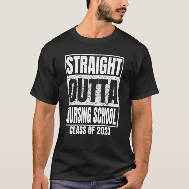 Direkter Outta Nursing School Abschluss 2023 Clas T-Shirt (Vorderseite)