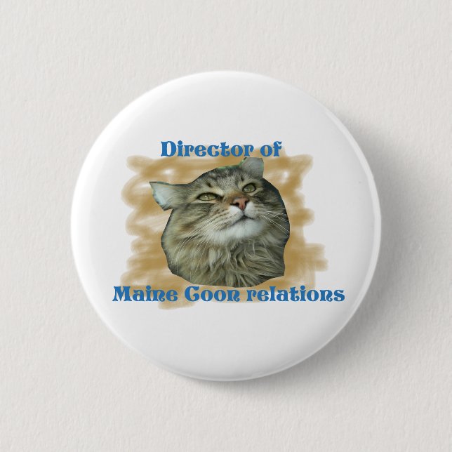 Direktor der Beziehungen Maine Coon Button (Vorderseite)