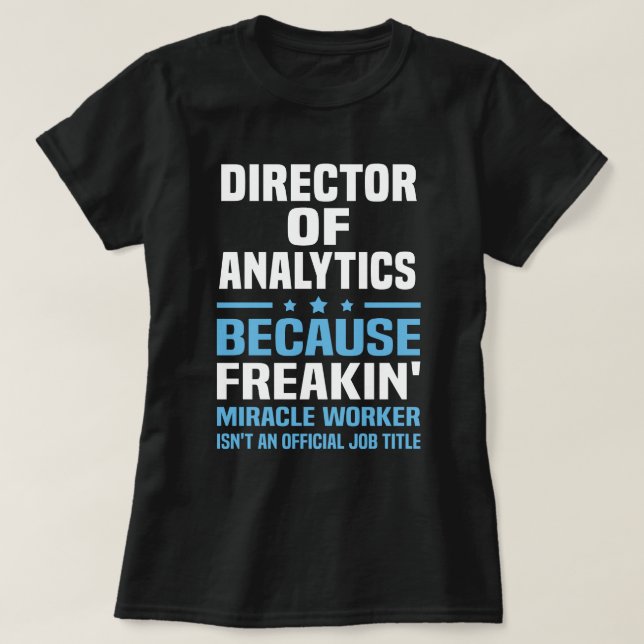 Direktor für Analytik T-Shirt (Design vorne)