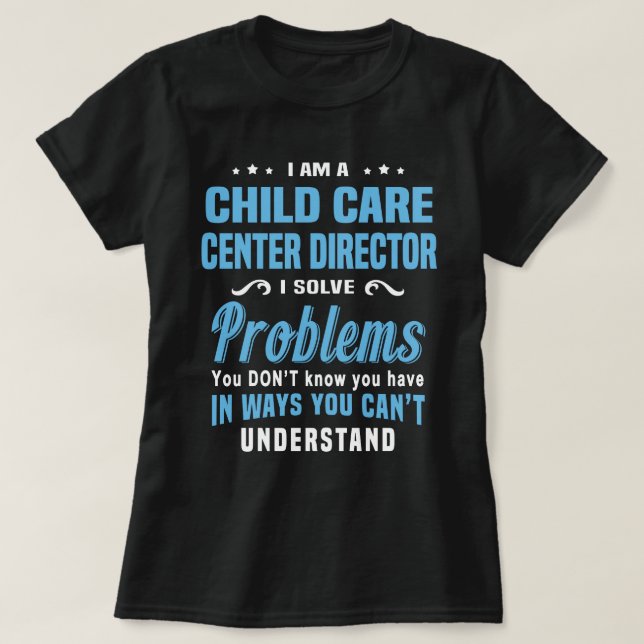 Direktor für Kinderbetreuung T-Shirt (Design vorne)