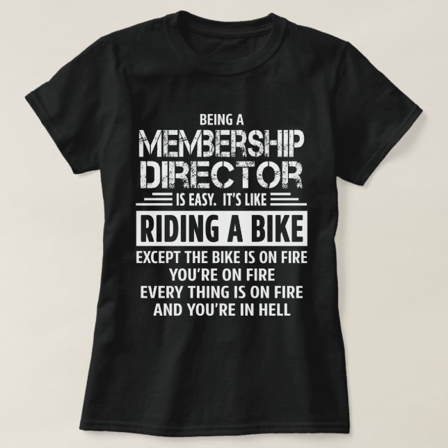 Direktor für Mitgliedschaft T-Shirt (Design vorne)