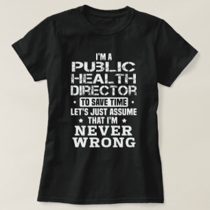 Direktor für öffentliche Gesundheit T-Shirt